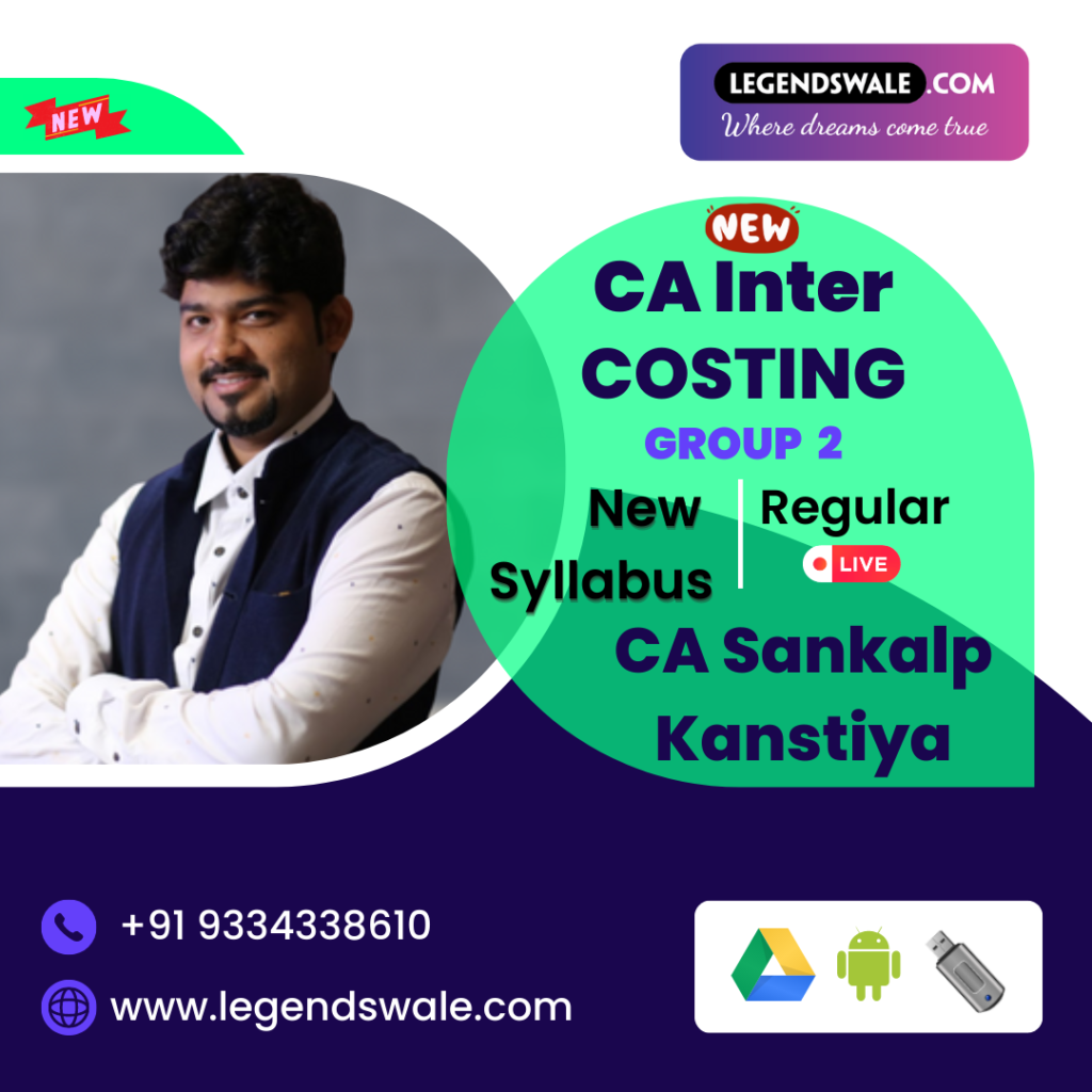 Ca Inter New Syllabus Costing Regular Live Batch By Ca Sankalp Kanstiya