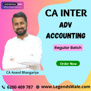 CA Inter New Syllabus Advanced Accounting Group 1 Regular Batch By CA Anand Bhangariya