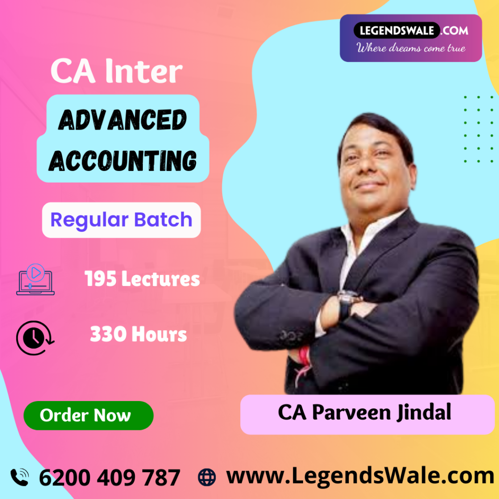 CA Inter New Scheme Advanced Accounting Regular Batch By CA Parveen ...