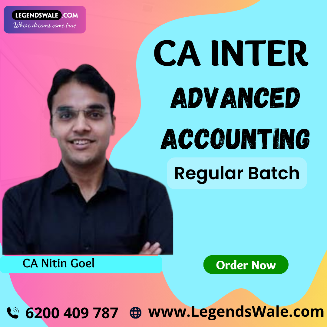 CA Inter Advanced Accounting Regular Batch By CA Nitin Goel