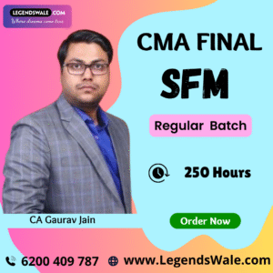 CMA Final SFM Regular Batch  By CA Gaurav Jain