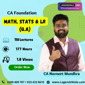 CA Foundation New Syllabus Math, Stats & LR (Q.A) Regular Batch By CA Navneet Mundhra