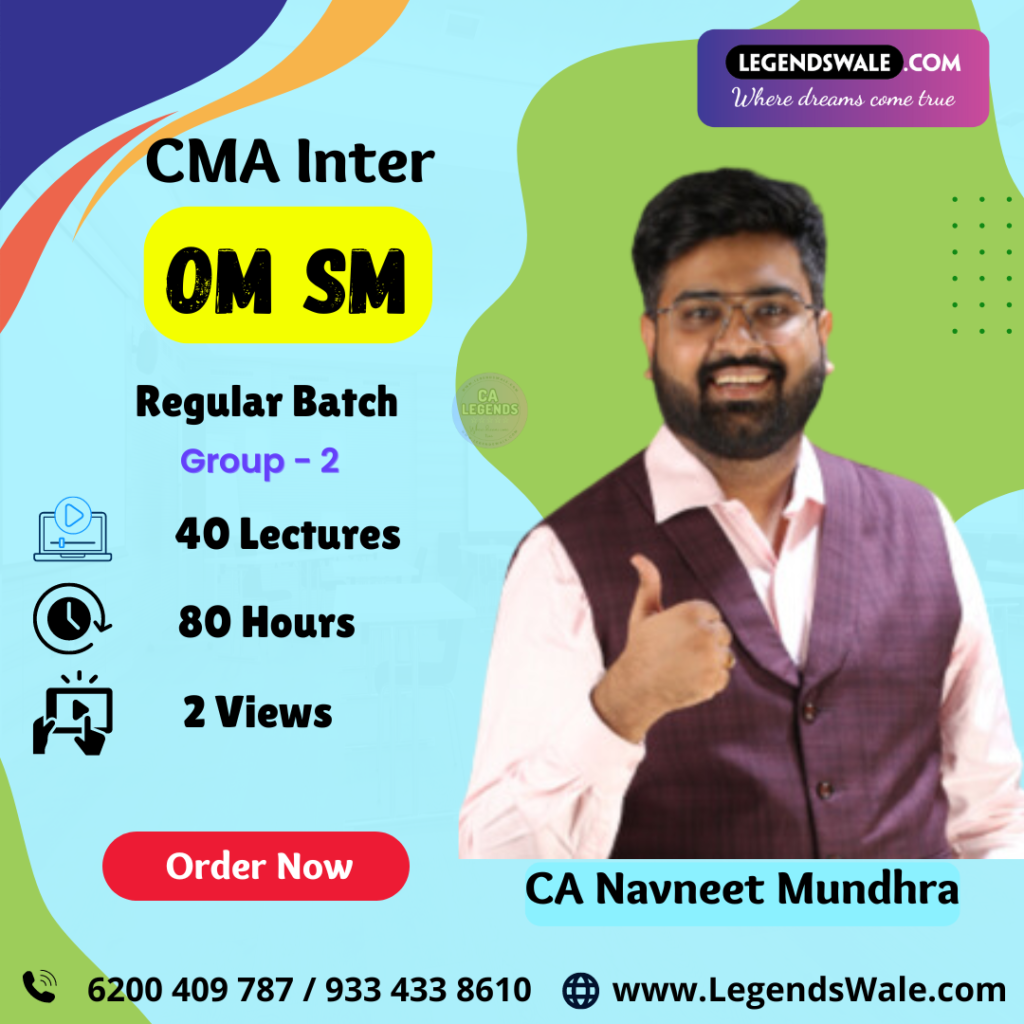 CMA Inter New Syllabus OM SM Regular Batch By CA Navneet Mundhra ...