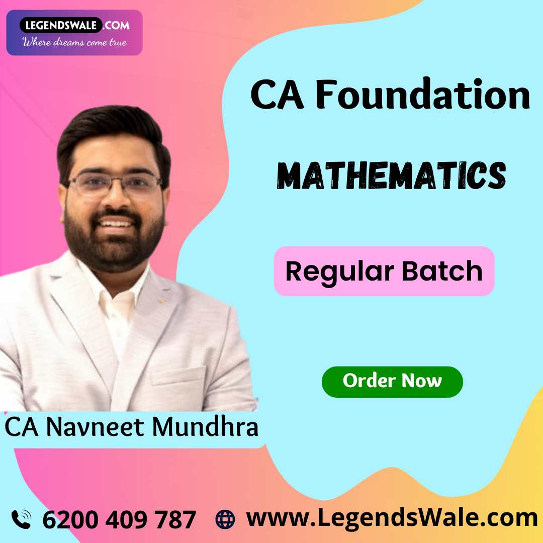 CA Foundation New Syllabus Math, Stats & LR (Q.A) Regular Batch By CA Navneet Mundhra
