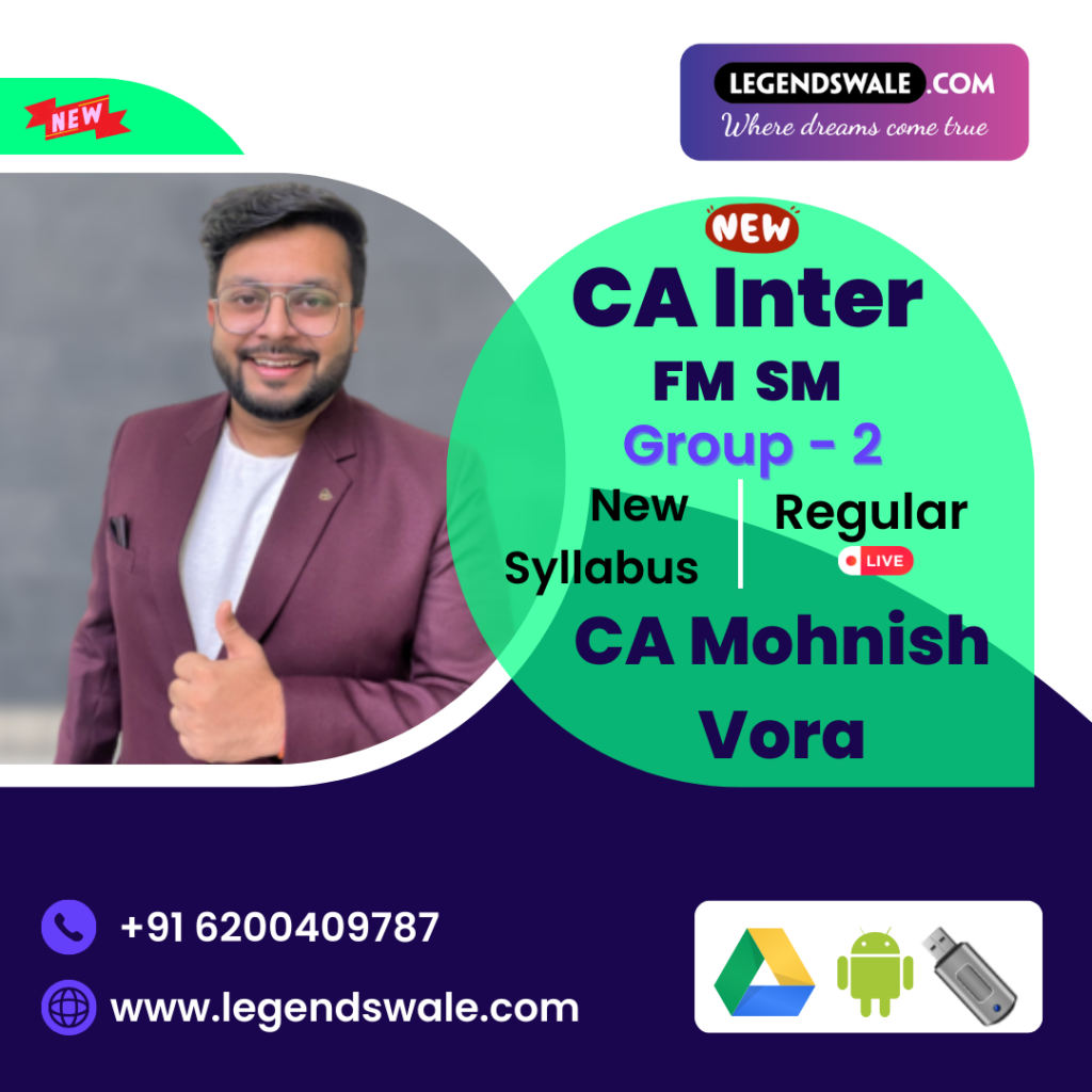 CA Inter New Syllabus FM SM Regular Live Batch By CA Mohnish Vora ...