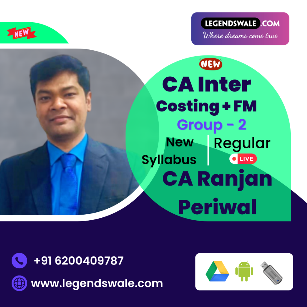 CA Inter New Syllabus Combo Costing & FM Regular Batch By CA Ranjan ...