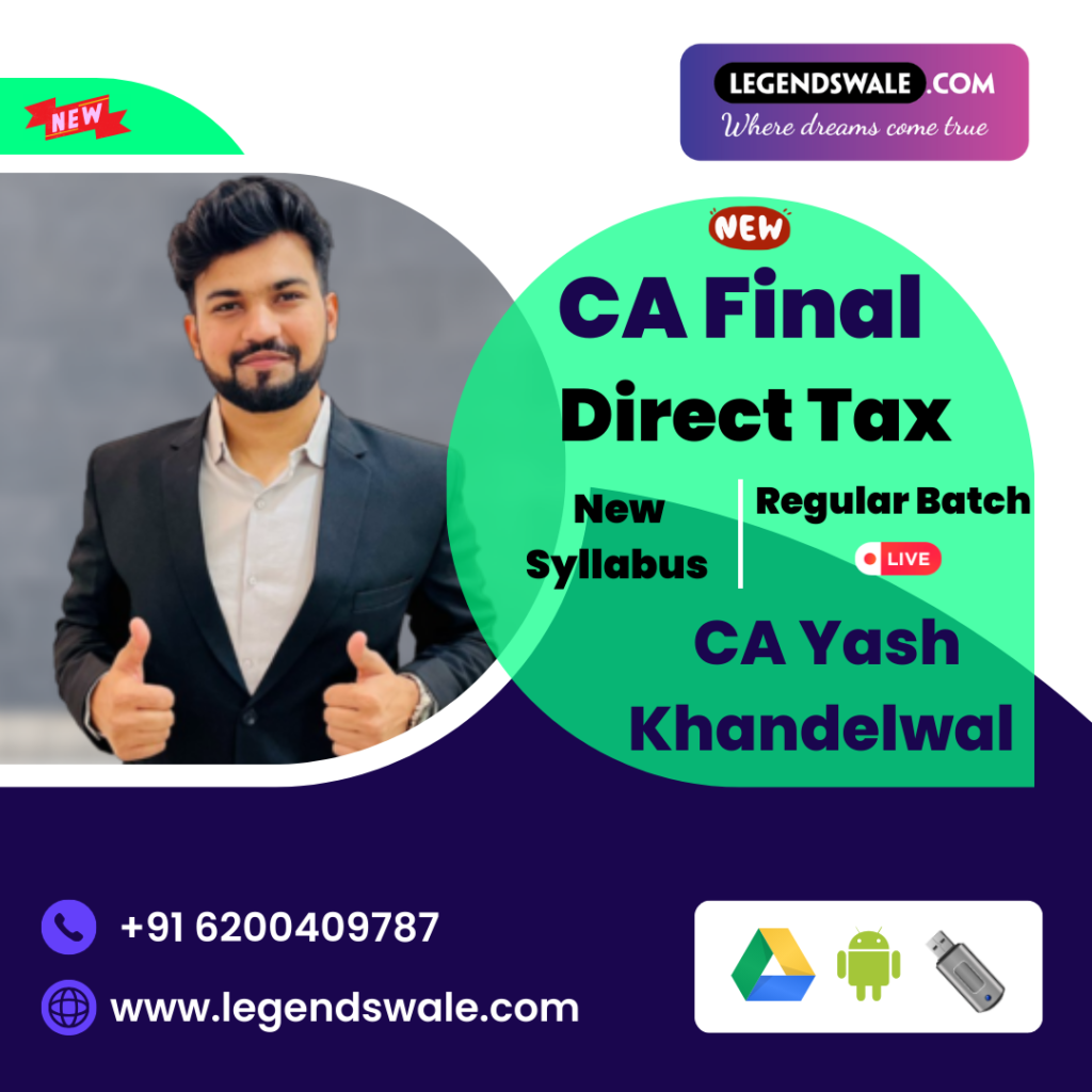 CA Final New Syllabus Direct Tax Regular Live Batch By CA Yash ...