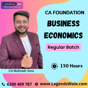 CA Foundation New Syllabus Paper 4 Business Economics Regular Live Batch By CA Mohnish Vora