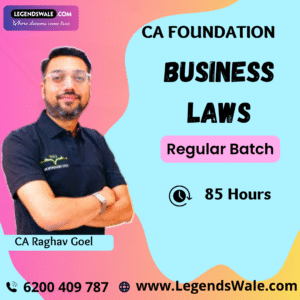 CA Foundation New Syllabus Business Laws Regular Batch By CA Raghav Goel