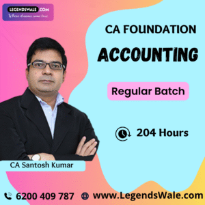 CA Foundation New Syllabus Accounting Regular Batch By CA CMA Santosh Kumar