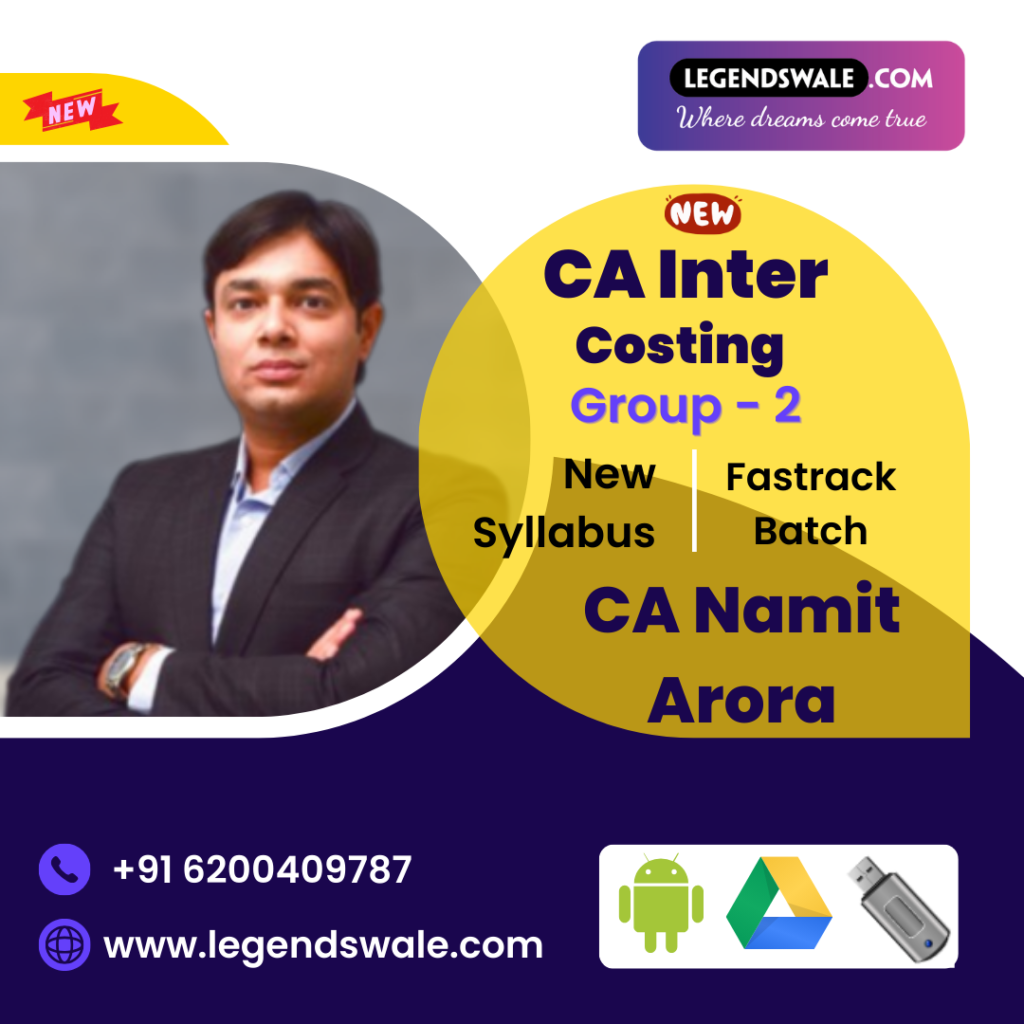 CA Inter New Syllabus Costing Fastrack Batch By CA Namit Arora ...
