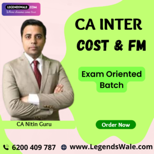 CA Inter New Syllabus Costing & FM Exam Oriented Batch By CA Nitin Guru