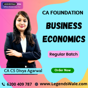 CA Foundation New Syllabus Business Economics Regular Batch By CA Divya Agarwal