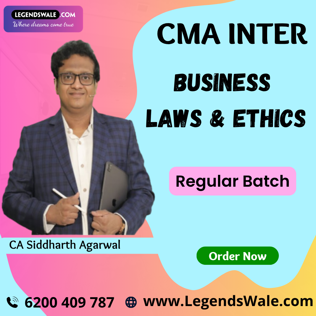 CMA Inter New Syllabus Business Laws & Ethics Regular Batch By CA Siddharth Agarwal