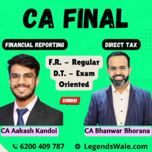 CA Final New Syllabus Financial Reporting Regular & Direct Tax Exam Oriented Batch By CA Aakash Kandoi & CA Bhanwar Bhorana