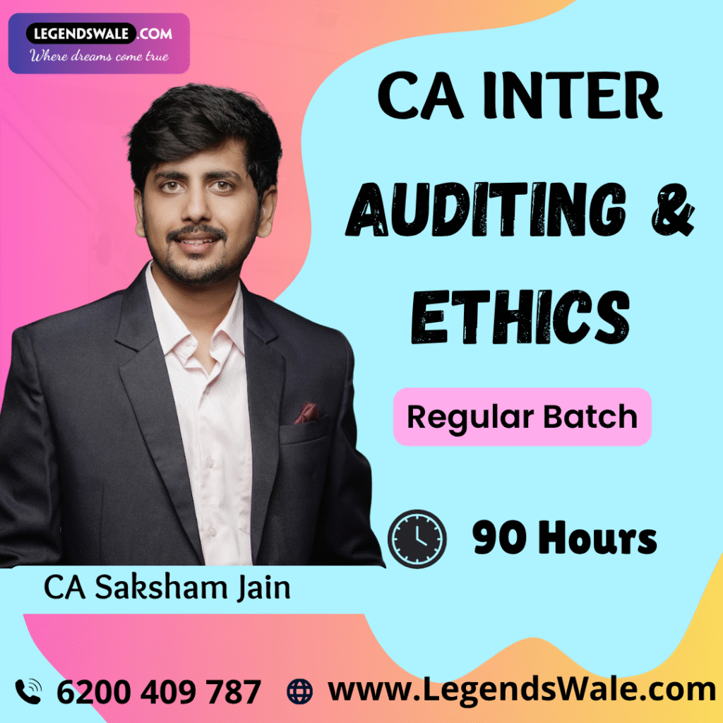 CA Inter New Syllabus Auditing & Ethics Regular Batch By CA Saksham ...