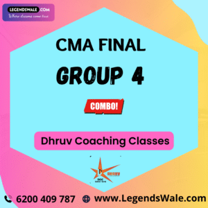 CMA Final Group 4 Combo Regular Batch By  Dhruv Coaching Classes
