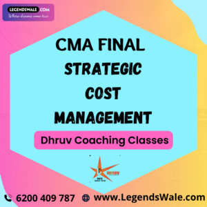 CMA Final SCM Regular Batch By MBA Jai Bhandary & CA Ritika Rathi ( Dhruv Coaching Classes )