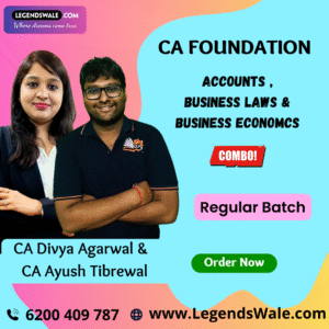 CA Foundation Combo Accounts , Business Laws & Business Economics Regular Batch By CA Ayush Tibrewal & CA Divya Agarwal