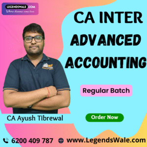 CA Inter Advanced Accounting Regular Batch By CA Ayush Tibrewal