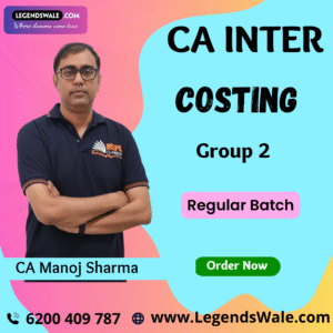 CA Inter Costing Regular Batch By CA Manoj Sharma