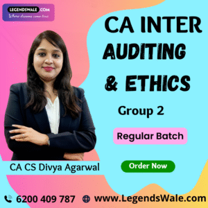 CA Inter Auditing & Ethics Regular Batch By CA CS Divya Agarwal