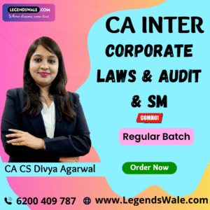 CA Inter Combo Law, Audit & SM Regular Batch By CA CS Divya Agarwal