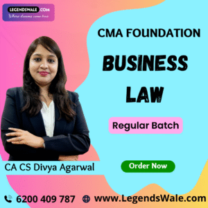 CMA Foundation New Syllabus Business Laws Regular Batch By CA Divya Agarwal