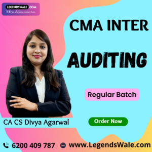 CMA Inter Auditing Regular Batch By CA CS Divya Agarwal