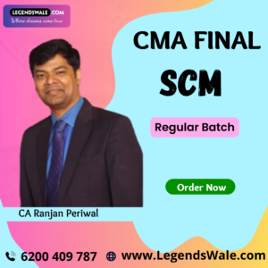 CMA Final SCM Regular Batch By CA Ranjan Periwal