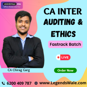 CA Inter New Syllabus Auditing & Ethics Fastrack Batch By CA Chirag Garg