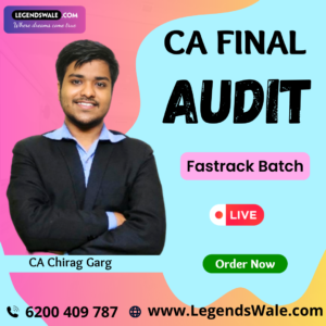 CA Final New Syllabus Audit Fastrack Batch By CA Chirag Garg