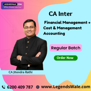 CA Inter Costing & FM Regular Batch By CA Jitendra Rathi