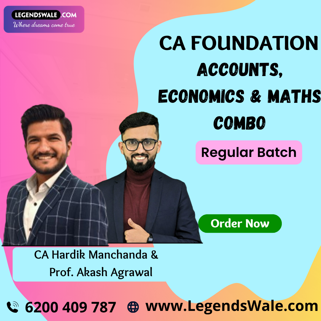 CA Foundation Accounts, Economics & Maths Combo (Regular Batch) For Sep 26 | Jan 27 | May 27