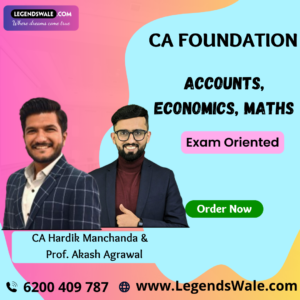 CA Foundation Exam Oriented Batch Accounts, Economics & Maths Combo By CA Hardik Manchanda & CA Akash Agarwal