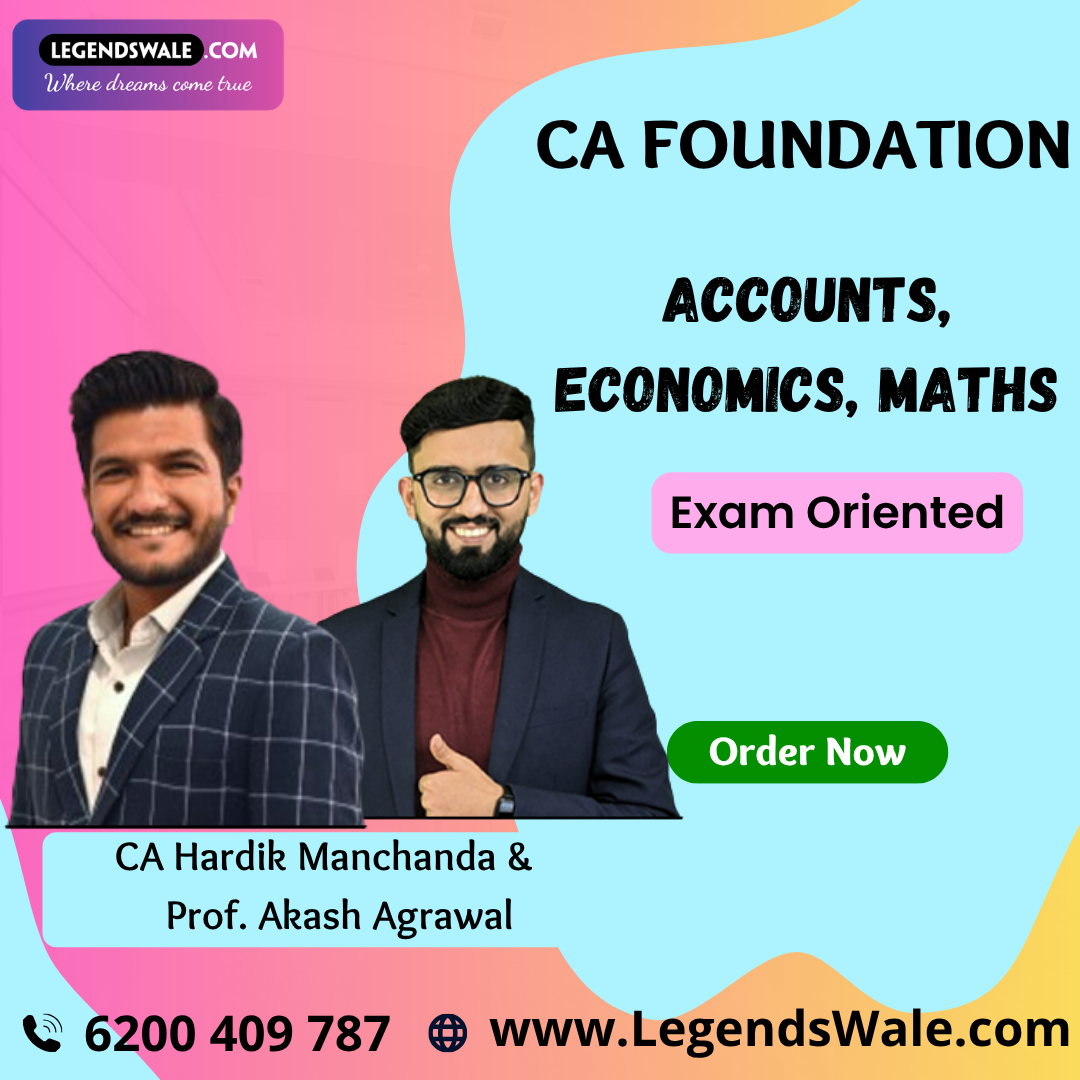 CA Foundation Exam Oriented Batch Accounts, Economics & Maths Combo By CA Hardik Manchanda & CA Akash Agarwal