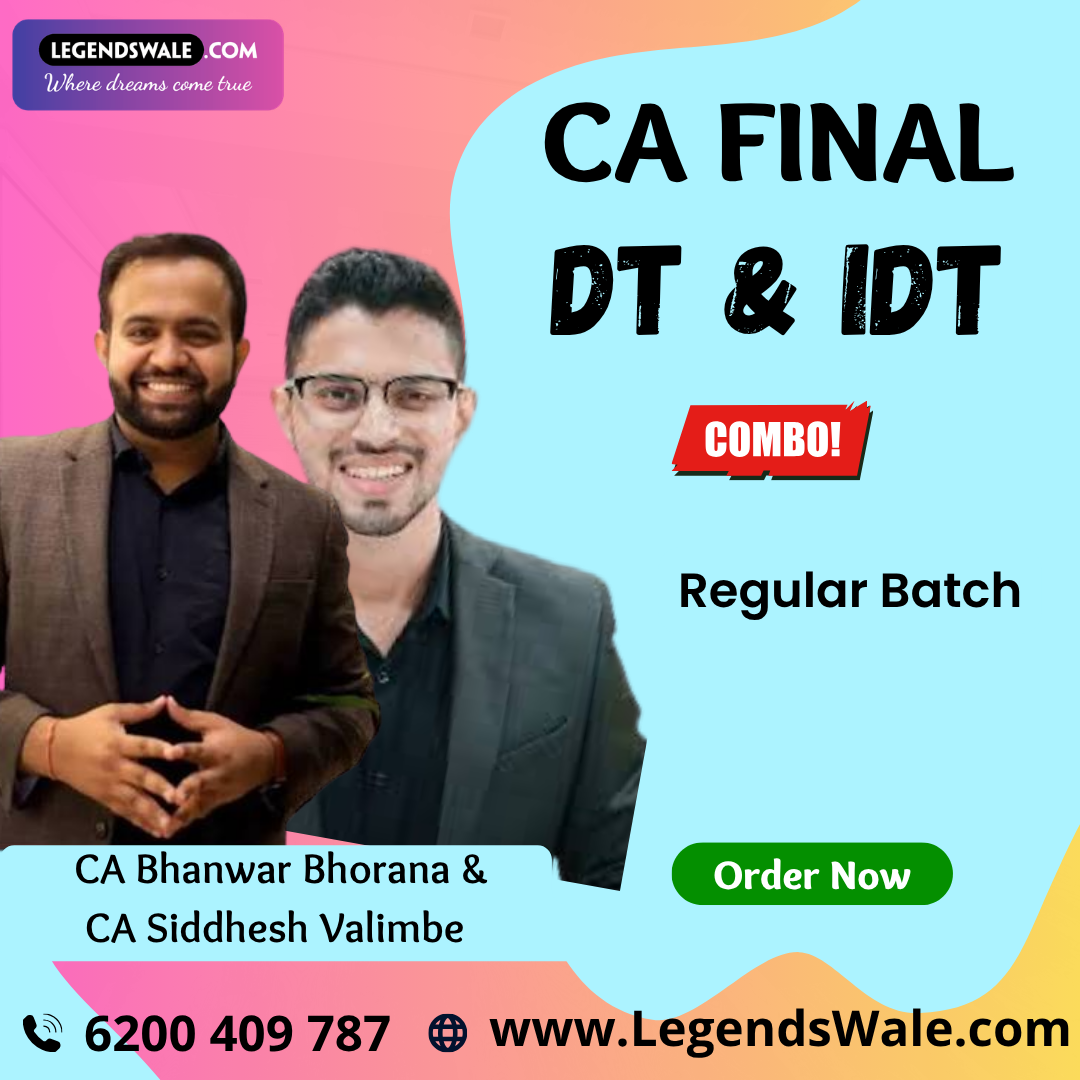 CA Final New Direct Tax & Indirect Tax Regular Batch By CA Bhanwar Bhorana & CA Siddhesh Valimbe