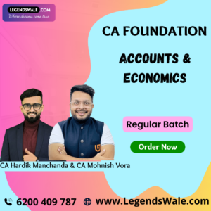 CA Foundation Accounts & Economics (Regular Batch) By CA Hardik Manchanda & CA Mohnish Vora