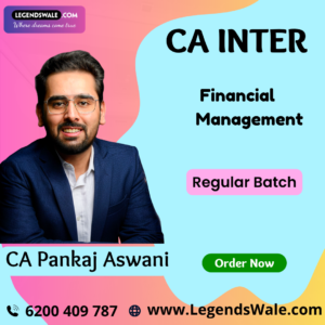 CA Inter Financial Management (FM) Regular New Batch by By CA Pankaj Aswani