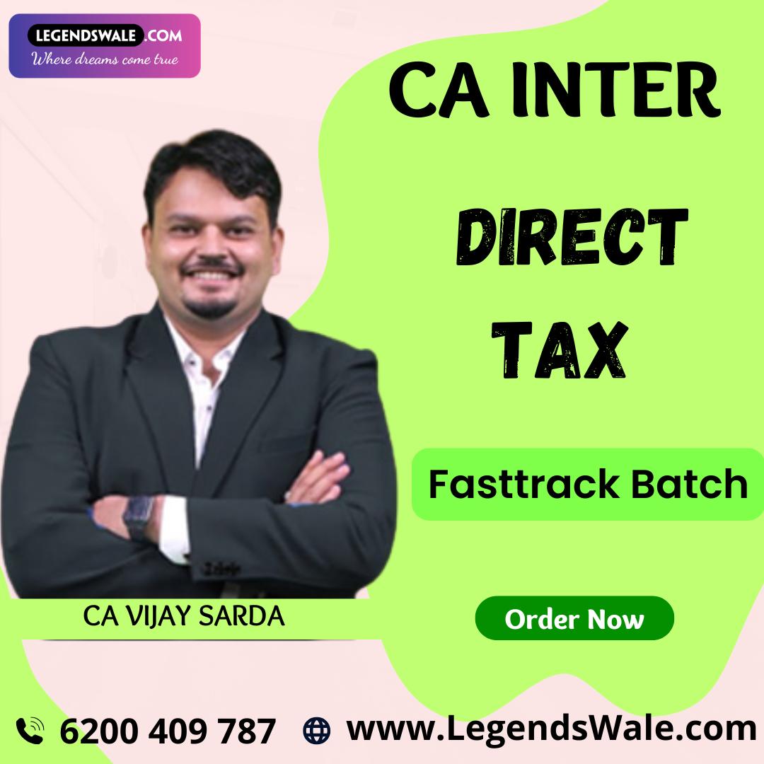 CA Inter Direct Tax Fastrack Lectures By CA Vijay Sarda