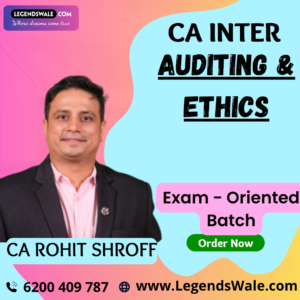 CA Inter New Syllabus Auditing & Ethics Exam Oriented Batch By CA Rohit Shroff