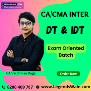 CA CMA Inter DT & IDT Exam Oriented Batch By CA Vardhman Daga