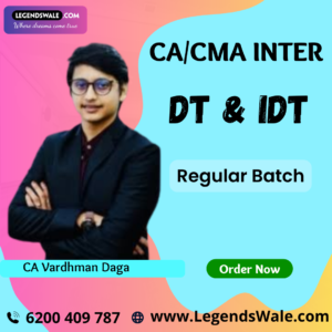 CA CMA Inter DT & IDT Regular Batch By CA Vardhman Daga
