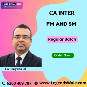 CA Inter New Syllabus FM And SM Regular Batch By CA Bhagwan Lal