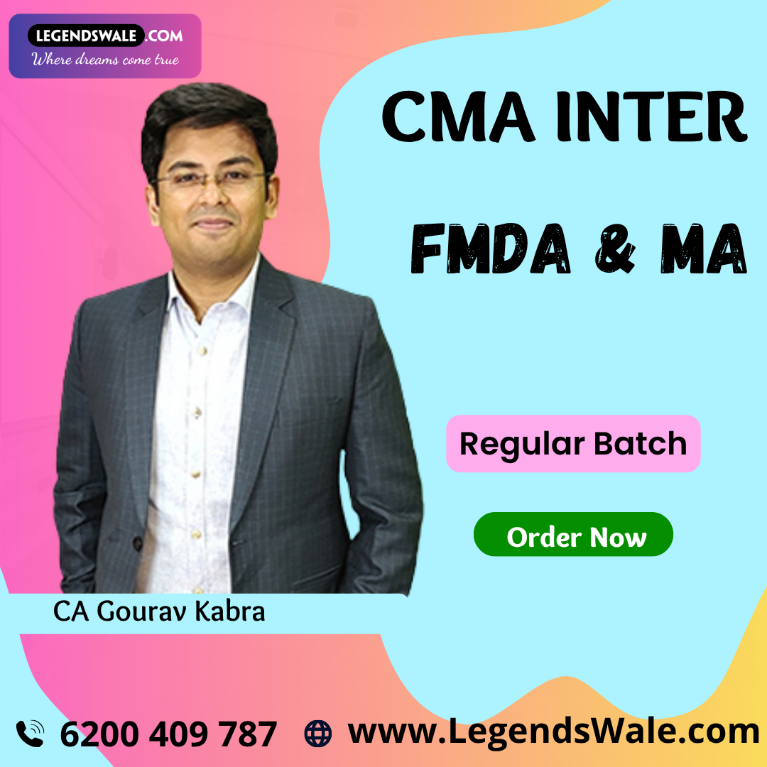 CMA Inter FMDA & MA Regular Batch By CA Gourav Kabra