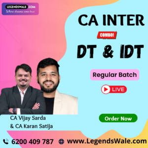 CA Inter New Syllabus Direct Tax & Indirect Tax Regular Live Batch By CA Vijay Sarda & CA Karan Satija