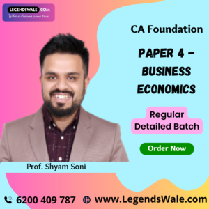 CA Foundation Business Economics (Paper 4) Full Course By Prof. Shyam Soni