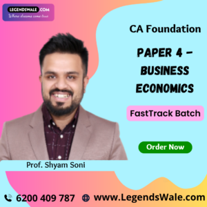 CA Foundation Business Economics (Paper 4) Fast Track Crash Course By Prof. Shyam Soni