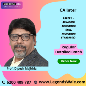 CA Inter Advanced Accounting (Paper 1: Incl. Accounting Standards) Full Course By Prof. Dipesh Majithia