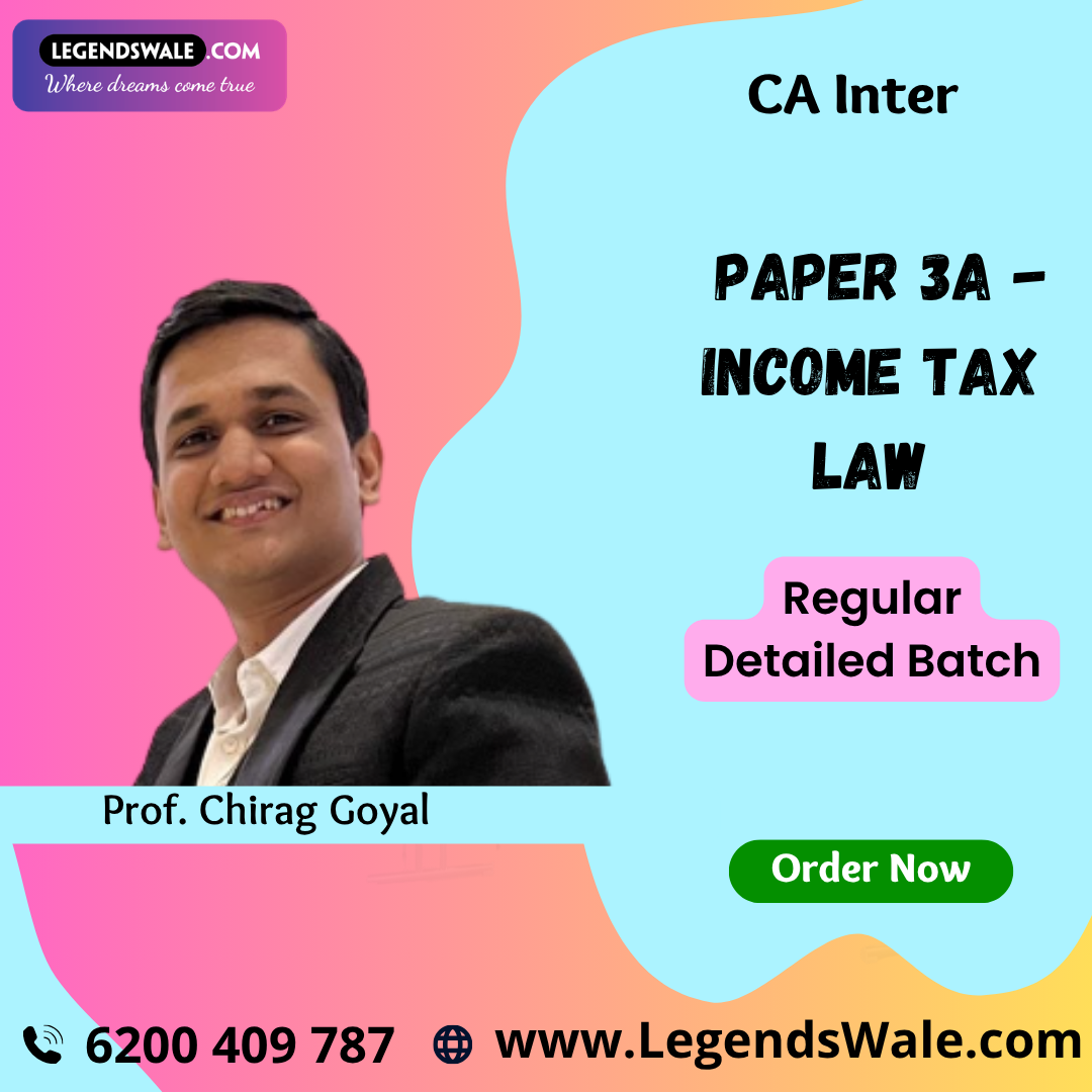 CA Inter Income Tax Law (Paper 3A) Full Course By Prof. Chirag Goyal
